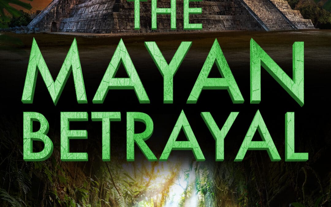 The Mayan Betrayal