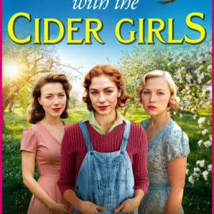 Wartime with the Cider Girls
