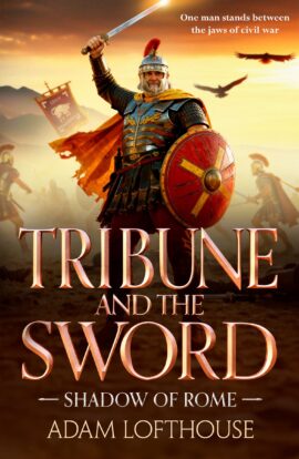 Tribune and the Sword