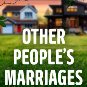 Other People’s Marriages