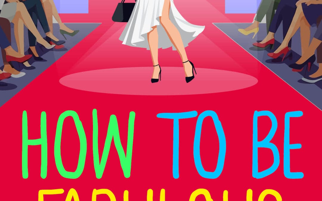 How to be Fabulous