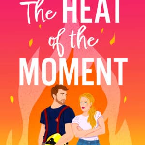 The Heat of the Moment