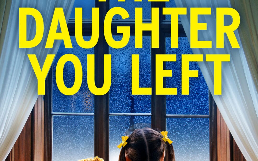 The Daughter You Left