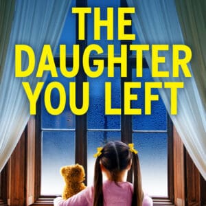 The Daughter You Left