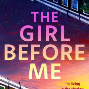 The Girl Before Me