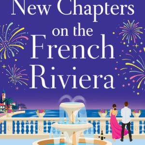 New Chapters on the French Riviera