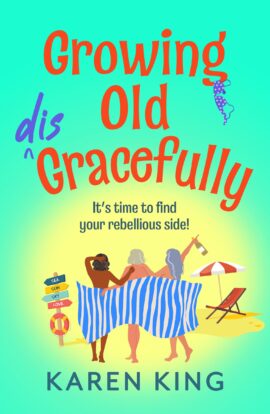 Growing Old Disgracefully