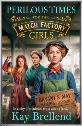 Perilous Times for the Match Factory Girls