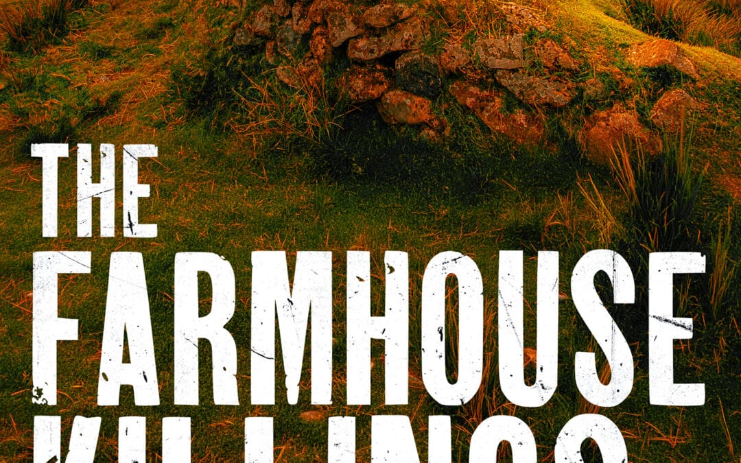 The Farmhouse Killings