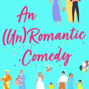 An Un Romantic Comedy
