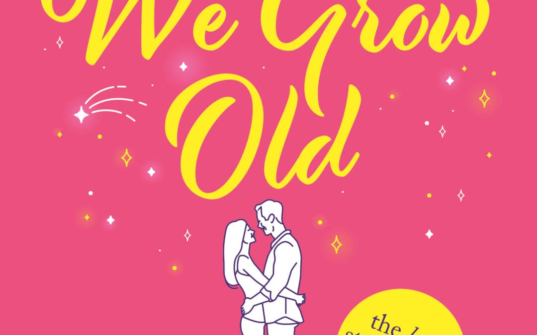 Before We Grow Old