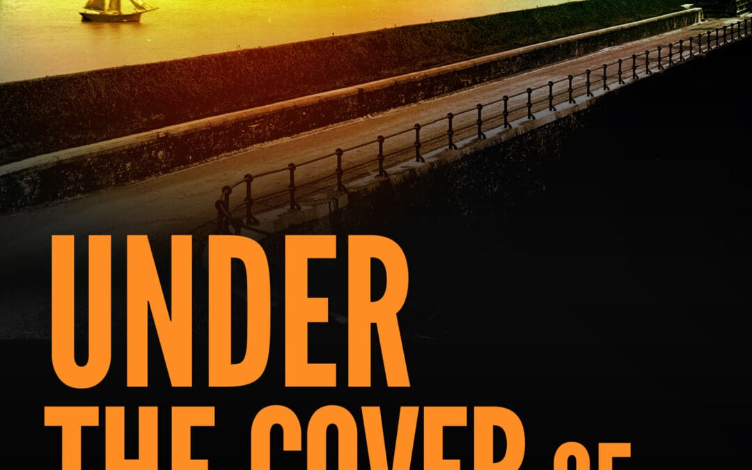 Under the Cover of Darkness