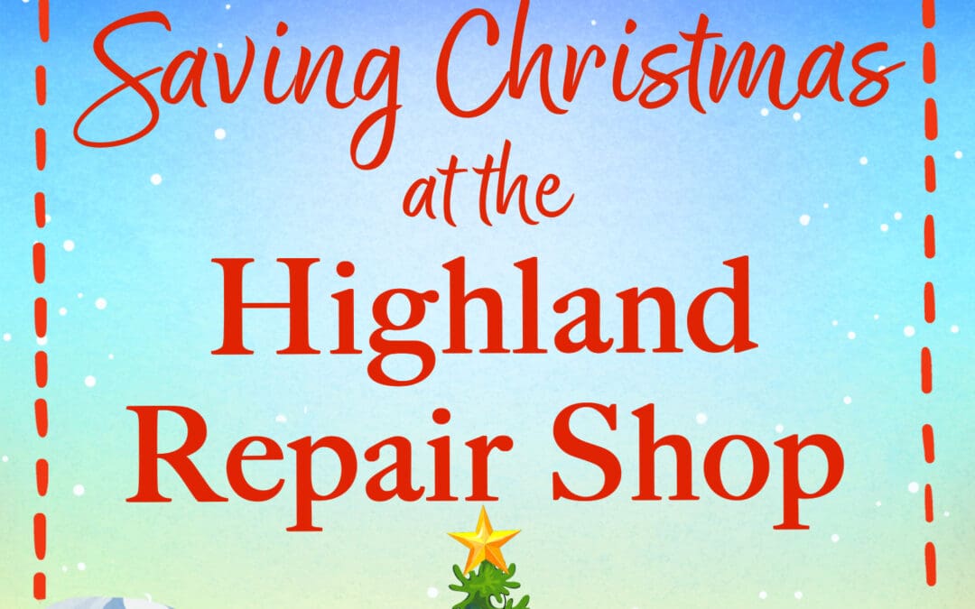 Saving Christmas at the Highland Repair Shop