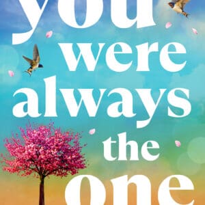 You Were Always the One