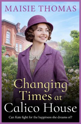 Changing Times at Calico House