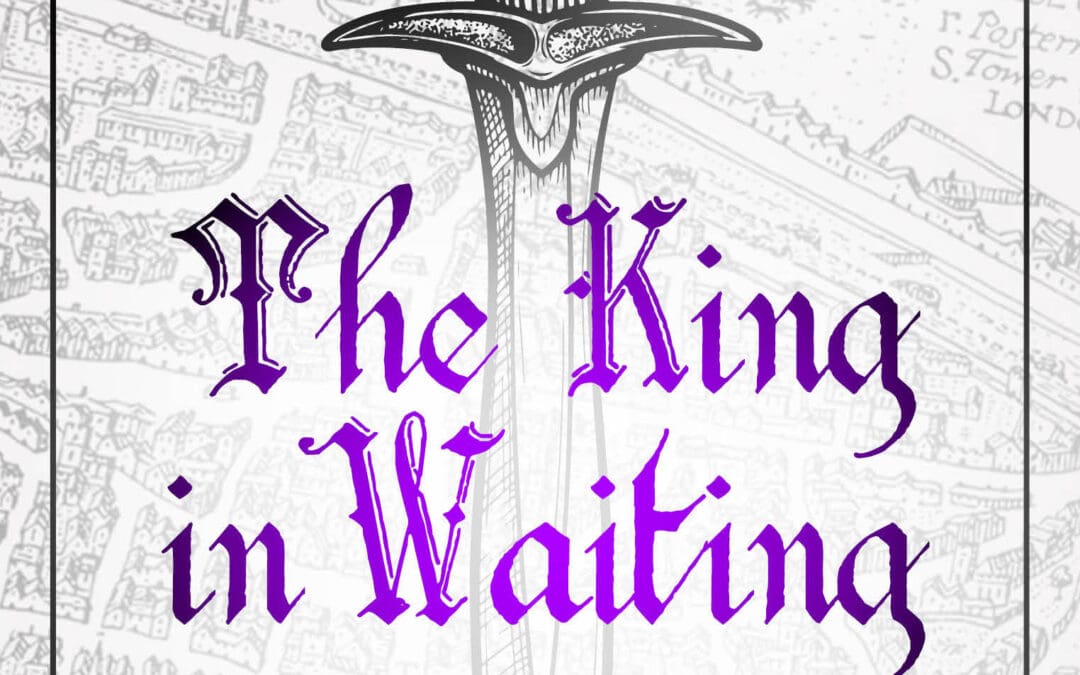 The King-in-Waiting