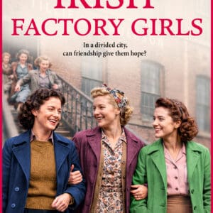 Wartime with the Irish Factory Girls