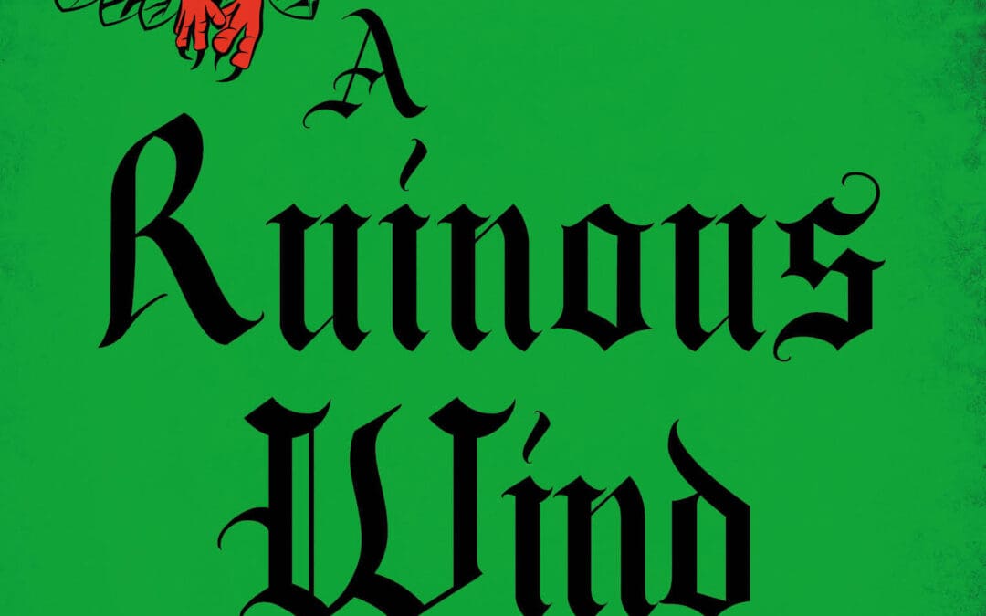 A Ruinous Wind