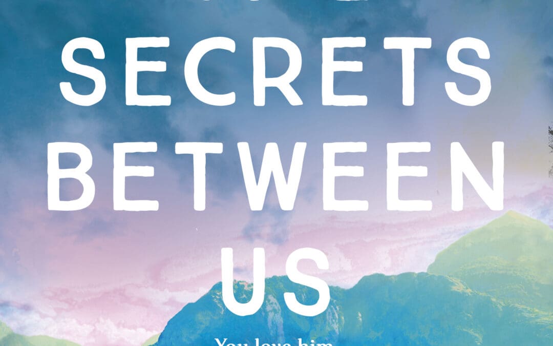 The Secrets Between Us