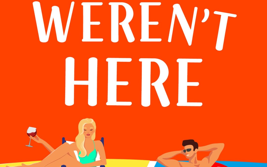 Wish You Weren’t Here