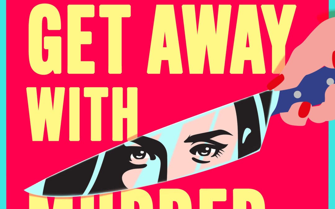 How to Get Away with Murder