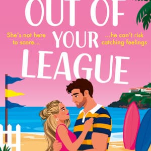 Out of Your League