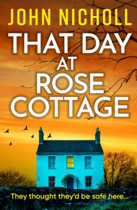 That Day at Rose Cottage