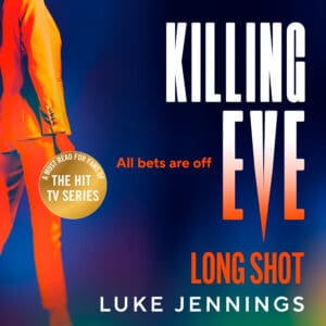 Killing Eve: Long Shot (Digital audio)