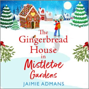 The Gingerbread House in Mistletoe Gardens (Digital audio)