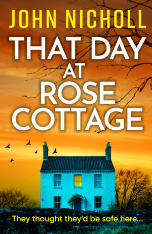 That Day at Rose Cottage