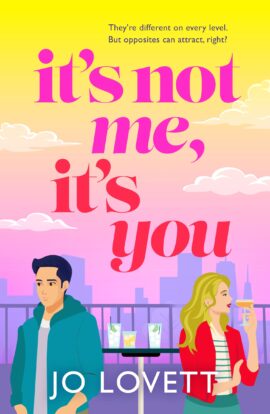 It’s Not Me, It’s You