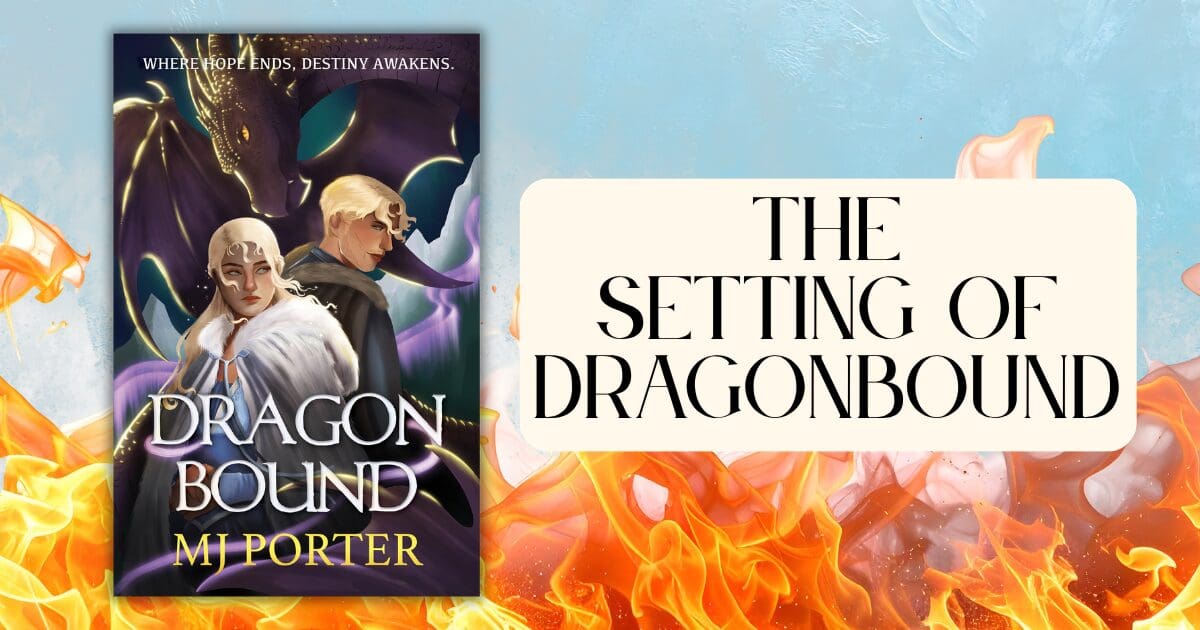 The setting for Dragonbound – the first book in the Ice and Fire series