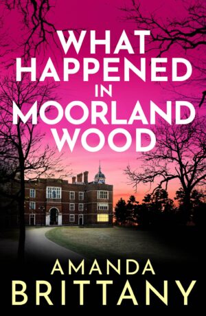 What Happened in Moorland Wood
